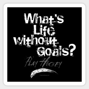 Life Without Goals (Hockey) Sticker